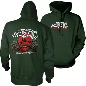 Get Rich No Slacking - Dark Green Hoodie Sweatshirt