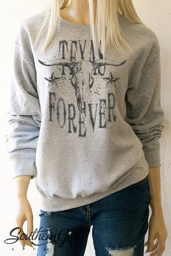 Texas Forever Sweatshirt